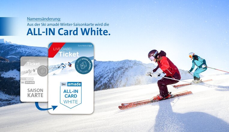 Die Ski amadé Saisonkarte wird zur ALL-IN Card White. Skifahren in den schönsten Skigebieten der Steiermark und im Salzburgerland.